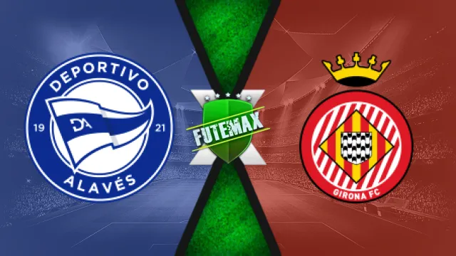 Assistir Alavés x Girona ao vivo online HD 11/01/2025