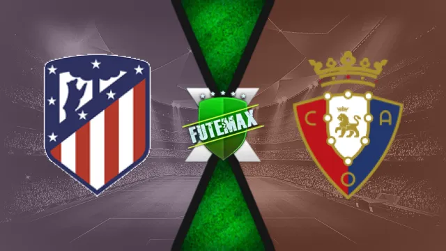 Assistir Atlético de Madrid x Osasuna ao vivo online HD 12/01/2025