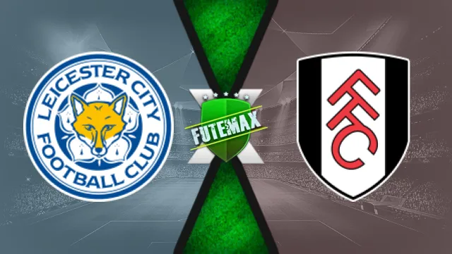 Assistir Leicester x Fulham ao vivo online HD 18/01/2025