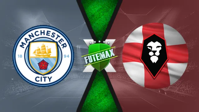 Assistir Manchester City x Salford City ao vivo online HD 11/01/2025