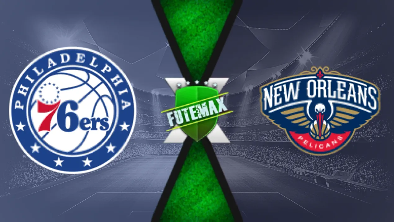 Assistir Philadelphia 76ers x New Orleans Pelicans ao vivo Gratis 10/01/2025